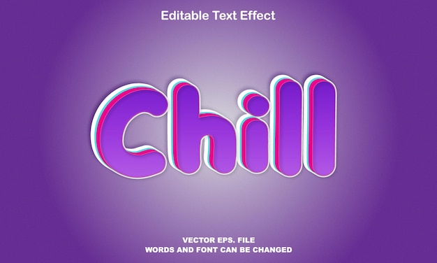 Vector chill 3d text effect, chill editable vector, chill 3d editable vector text effect