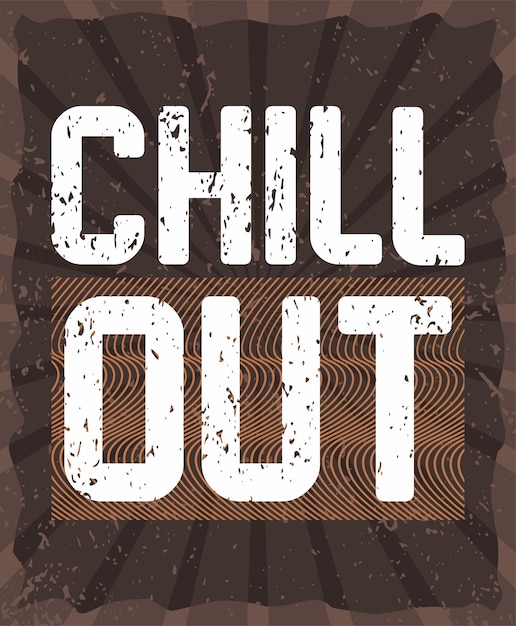 Chill out tipografia poster design