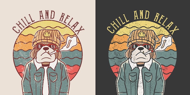 Vector chill and relax. retro hippie bulldog illustration