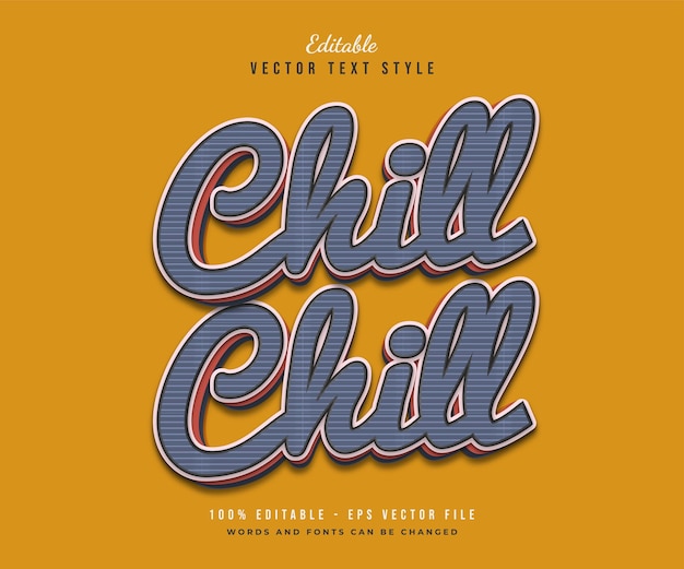 Chill text in vintage style with realistic embossed effect