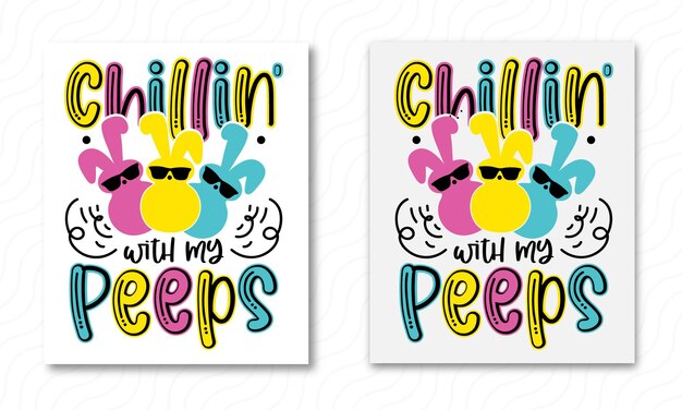 Chillin with my peeps, формат векторной иллюстрации, который идеально подходит для футболки, кофейной кружки, плаката.