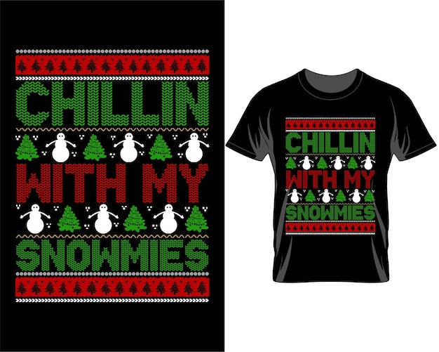 Chillin with my snowmies Christmas quotes t shirt design vector