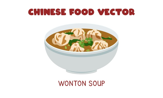 Chinese Wonton Soup flat vector design clipart cartoon. Asian food. Chinese cuisine. Chinese food