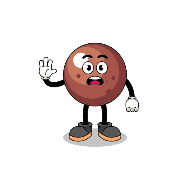 Chocolate ball cartoon illustration doing stop hand