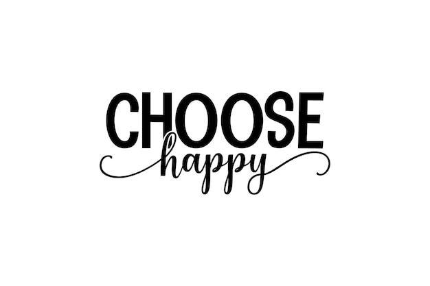 Choose Happy