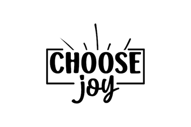 choose joy