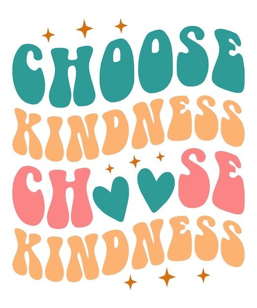 Vector choose kindness retro svg