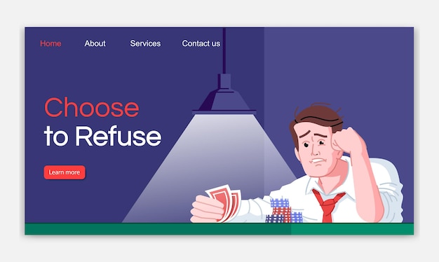 Choose to refuse landing page vector template. gambling game addiction treatment website interface idea with flat illustrations. casino obsession homepage layout. web banner, webpage cartoon concept