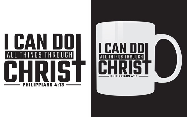 Vector christelijke typografie vector mug design ik kan alles doen door christus