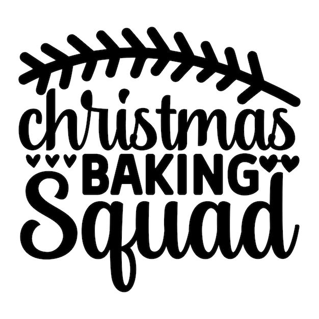 Vector christmas baking squad svg