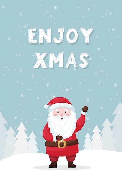 A Christmas card with a waving Santa on the background of a winter forest landscape Hand Lettering Enjoy xmas Cute flat cartoon character Color vector illustration