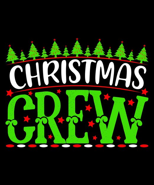 Christmas Crew 크리스마스 인용문 T-셔츠 디자인.