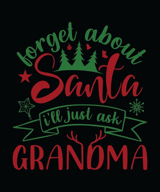 Vector christmas grandma t-shirt design