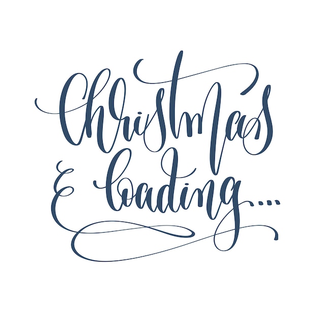 Christmas loading hand lettering inscription text to winte