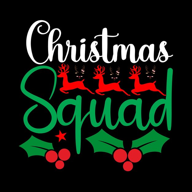 Christmas Squad Svg T Shirt Design