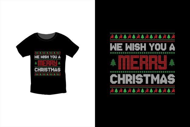 Christmas t shirt design. We Wish You A Merry Christmas. t shirt design