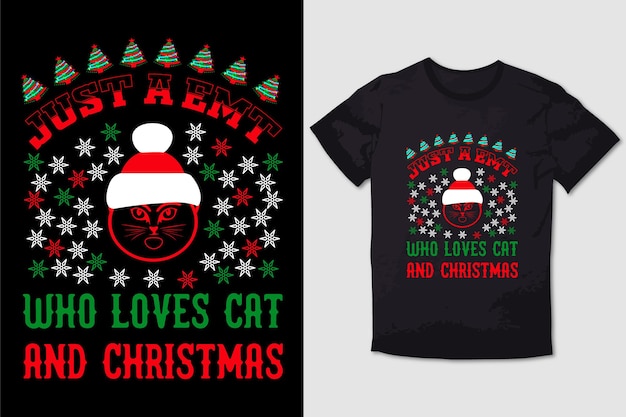 CHRISTMAS TSHIRT DESIGN JUST A EMT WHO LOVES CAT AND CHRISTMAS