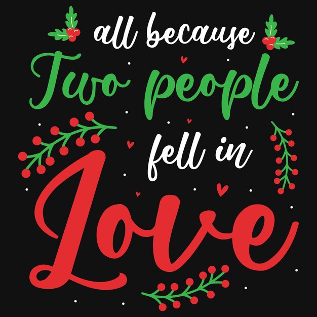 Vector christmas typography tshirt design