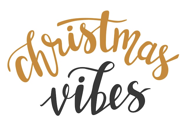 Christmas vibes hand lettering