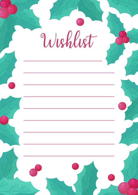 Christmas wishlist blank template Empty Xmas wish list with copy space Vector illustration Holly frame design Vertical A4 format of paper