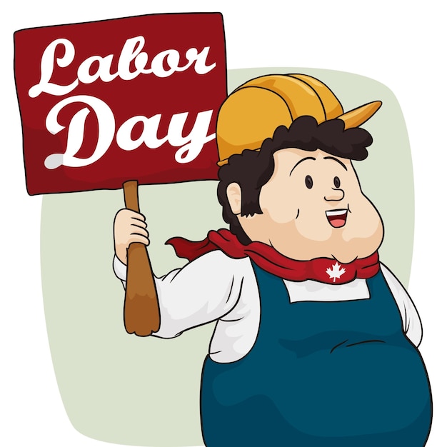 Chubby workman in uniform helmet and scarf with maple leaf holding a sign and celebrating Labor Day