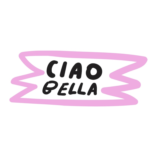 Ciao bella Italiaanse taal Het is gemeen Hallo mooi Vector grafisch ontwerp