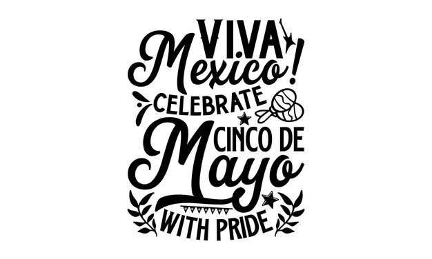Cinco De Mayo SVG Design Mexicaanse Quotes Design Muziek SVG