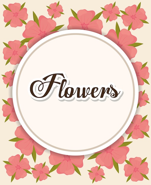 circle frame over beautiful flowers background