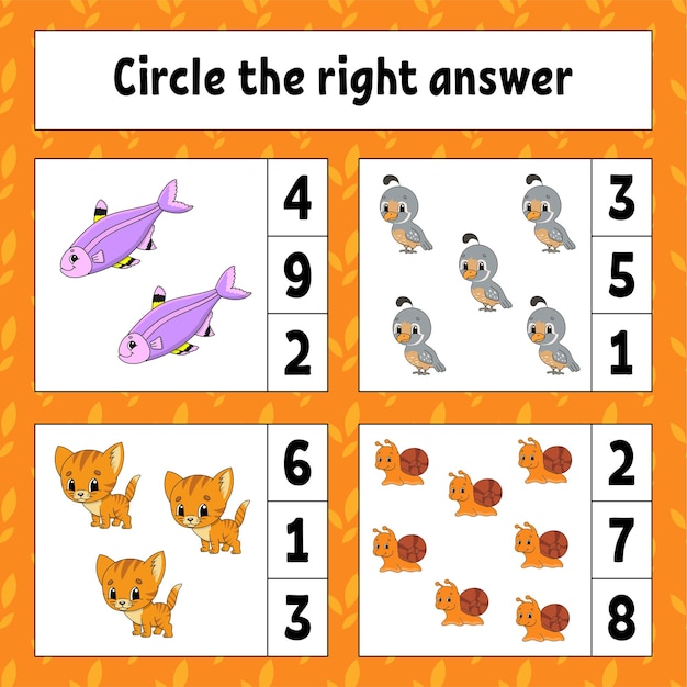 Circle the right answer.