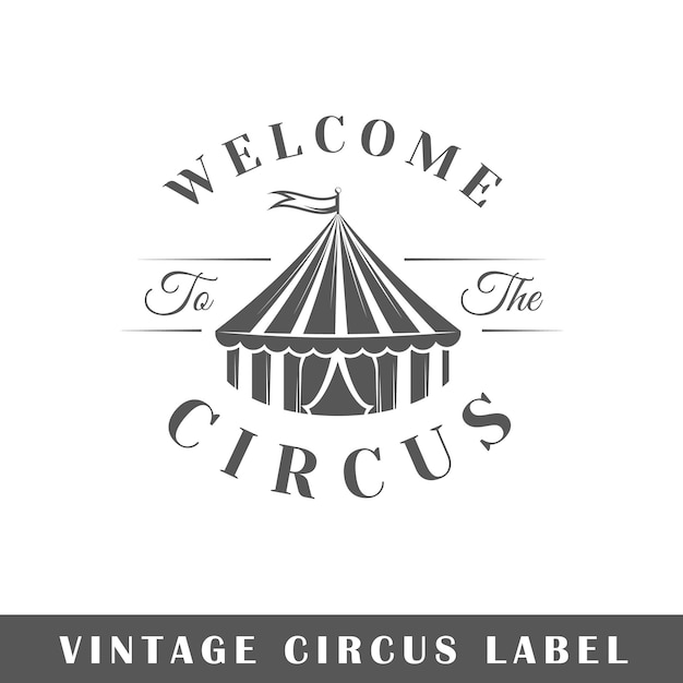 Vector circus label isolated on white background