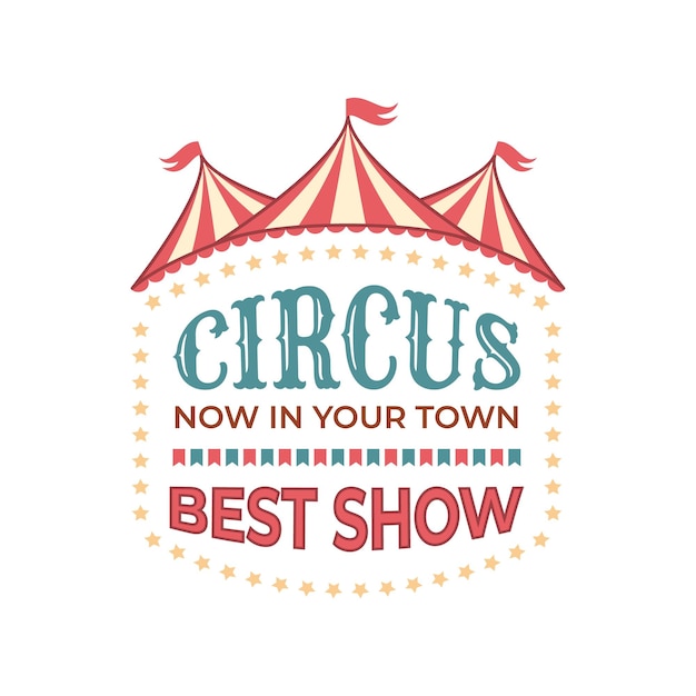 Circus retro logo Festival performance vintage emblem design with striped tents and stars Advertising invitation text Recreation event isolated badge Entertaining show label Vector announcement