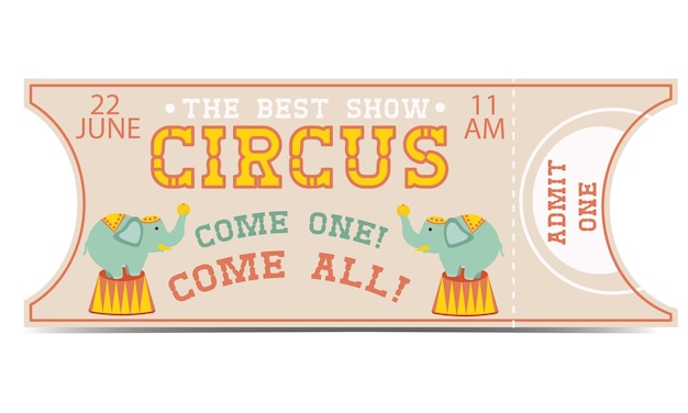 Vector circus ticket the best show the elephant