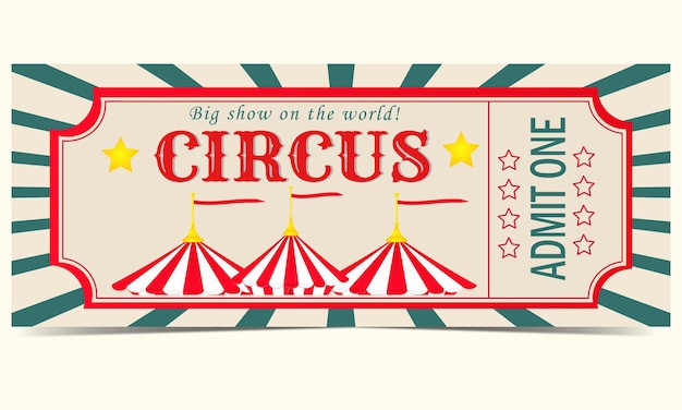 Circus ticket Invitation to the circus