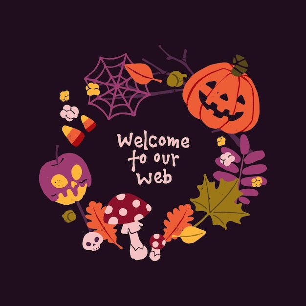 Cirkelkrans met Halloween-citaat Welkom op onze webdecoratie voor Helloween-feest herfstblad magische oranje pompoen snoep griezelige paddestoelen vliegenzwam schedel Flat geïsoleerde vectorillustratie