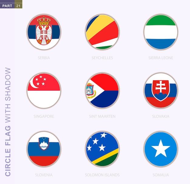 Cirkelvlag met schaduw, verzameling van negen ronde vlag. Vector vlaggen van 9 landen: Servië, Seychellen, Sierra Leone, Singapore, Sint Maarten, Slowakije, Slovenië, Salomonseilanden, Somalië