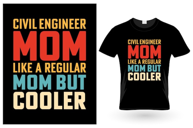 Vettore mamma ingegnere civile come una mamma normale ma con un design di maglietta più figo