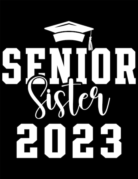 A class of 2020 senior sister t - shirt