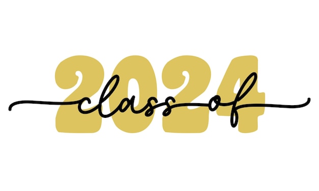 Class of 2024 graduation quote retro typography with white background