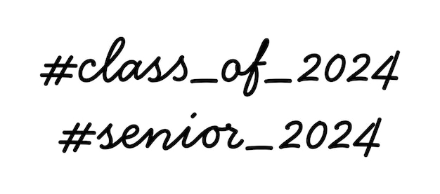 Vector class of 2024 senior graduation hashtag