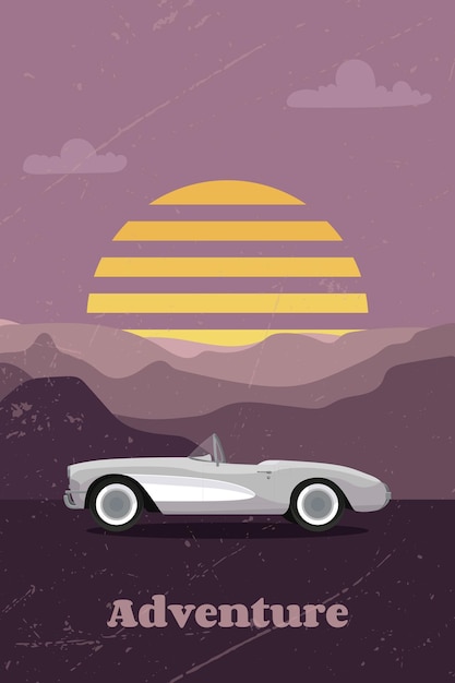 Classic corvette car around mountains sunset Adventure poster in retro style Vector