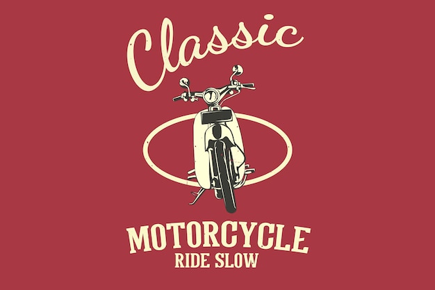 Vector classic motorcycle ride slow design