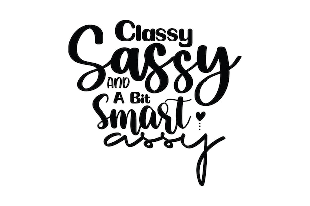 Classy Sassy en een beetje slim Assy