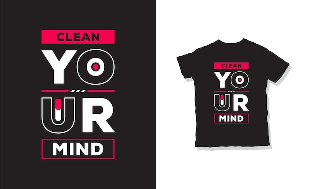 Clean your mind t-shirt design