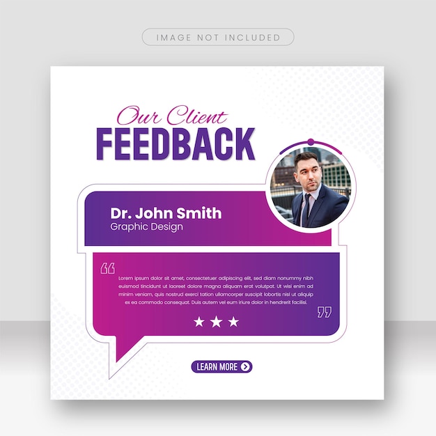 Client feedback testimonial social media post and instagram post banner or square flyer template