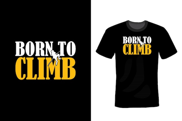 Climbing T shirt design typography vintage