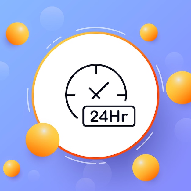 Clock with 24 Hr sign line icon 24Hr hour signboard around the clock twenty four shop store minute business support Time management concept Vector line icon for Business and Advertising