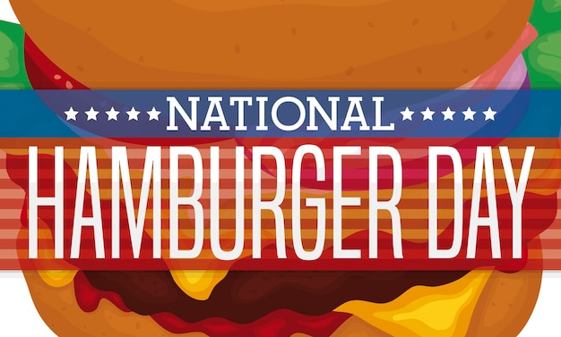 Close view of burger and American label for National Hamburger Day