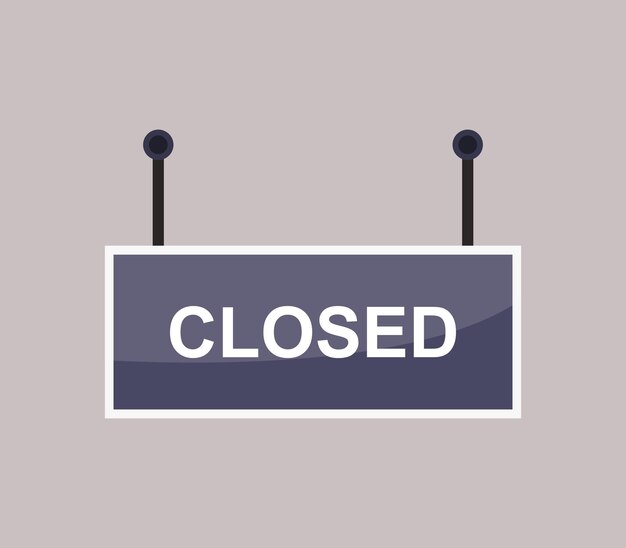 Closed sign