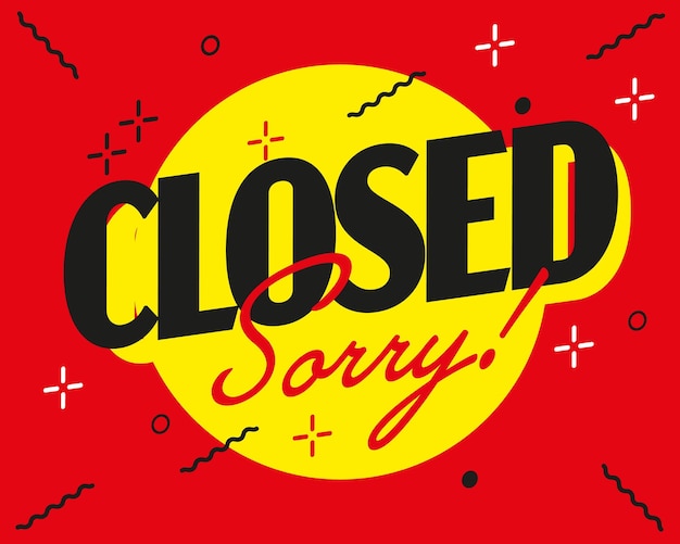 Vector closed sorry store announcement poster bright template