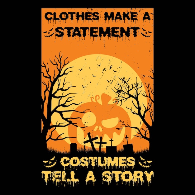 clothes make a statement Costumes tell a story halloween